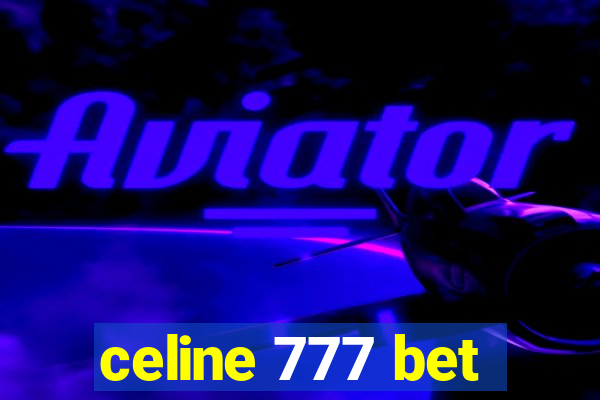 celine 777 bet